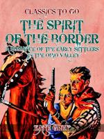 Spirit of the Border: A Romance of the Early Settlers in the Ohio Valley