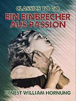 Ein Einbrecher aus Passion