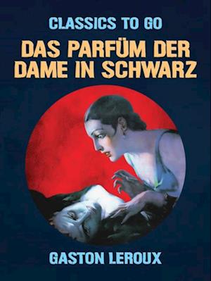 Das Parfüm der Dame in Schwarz