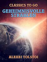 Geheimnisvolle Strahlen