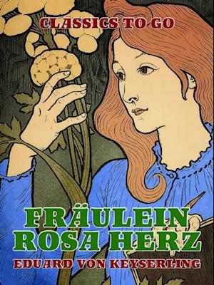 Fräulein Rosa Herz