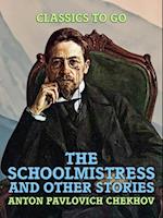 Schoolmistress, and Other Stories