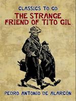 Strange Friend of Tito Gil