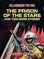 Prison of the Stars and Two More Stories