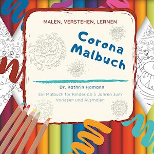 Corona Malbuch - Malen, verstehen, lernen