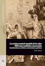 La revista musical española de los años 1920 entre tradición e innovación