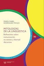 Mitologías de la lingüística : reflexiones sobre comunicación no sexista y libertad discursiva