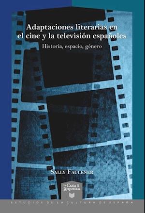 Adaptaciones literarias en el cine y la televisión españoles