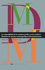 La materialidad de la escritura poética en los archivos literarios de autores contemporáneos iberoamericanos