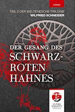 Der Gesang des schwarzroten Hahnes