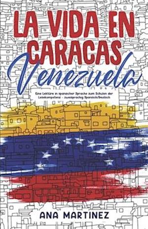 La vida en Caracas, Venezuela