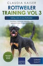 Rottweiler Training Vol 3 – Taking care of your Rottweiler: Nutrition, common diseases and general care of your Rottweiler 