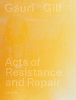 Acts Of Resistance And Repair