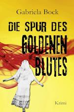 Die Spur des Goldenen Blutes