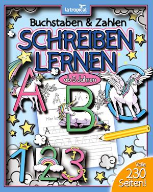 Buchstaben und Zahlen schreiben lernen ab 5 Jahren