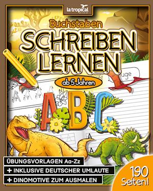 Buchstaben schreiben lernen ab 5 Jahren