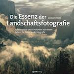 Die Essenz der Landschaftsfotografie