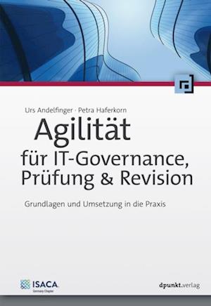 Agilität für IT-Governance, Prüfung & Revision