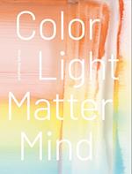 Color Light Matter Mind
