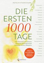 Die ersten 1000 Tage