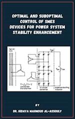 Optimal and Suboptimal Control of SMES Devices for Power System Stability Enhancement