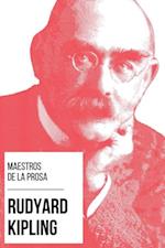 Maestros de la Prosa - Rudyard Kipling