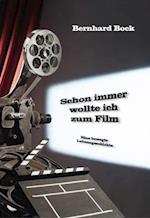 Schon immer wollte ich zum Film