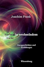 Farben in wechselndem Licht