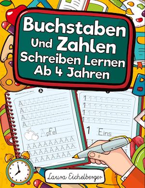 Buchstaben Und Zahlen Schreiben Lernen Ab 4 Jahren