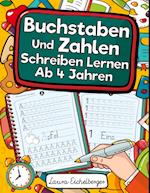 Buchstaben Und Zahlen Schreiben Lernen Ab 4 Jahren