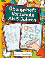 Übungsheft Vorschule Ab 5 Jahren