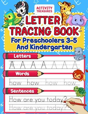 Letter Tracing Book For Preschoolers 3-5 And Kindergarten