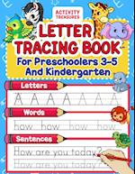 Letter Tracing Book For Preschoolers 3-5 And Kindergarten