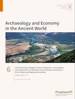 A. The Riverlands of Aegean Thrace: Production, Consumption and Exploitation of                the Natural and Cultural Landscapes B. River Valleys and Regional Economies