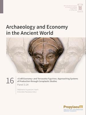 «Craft Economy» and Terracotta Figurines. Approaching Systems of Production                through Coroplastic Studies