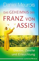 Das Geheimnis des Franz von Assisi