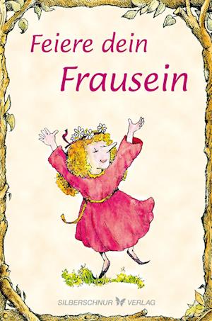 Feiere Dein Frau-Sein