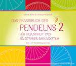 Das Praxisbuch des Pendelns 2