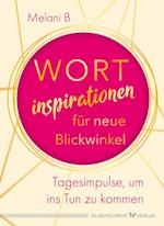 Wortinspirationen für neue Blickwinkel