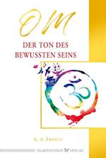 OM – Der Ton des bewussten Seins