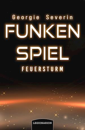 Funkenspiel - Feuersturm