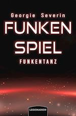 Funkenspiel - Funkentanz