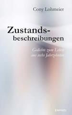 Zustandsbeschreibungen - Gedichte zum Leben aus sechs Jahrzehnten