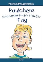 Paulchens zusammengereimter Tag