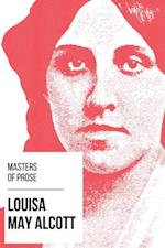 Masters of Prose - Louisa May Alcott