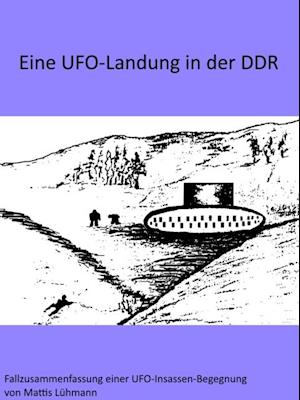 Eine UFO-Landung in der DDR