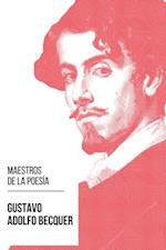 Maestros de la Poesia - Gustavo Adolfo Bécquer