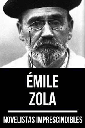 Novelistas Imprescindibles - Émile Zola