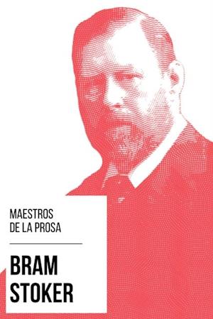 Maestros de la Prosa - Bram Stoker