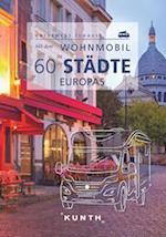 KUNTH Mit dem Wohnmobil in 60 Städte Europas